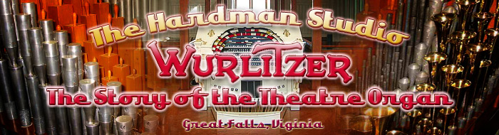 Hardman Studio Wurlitzer Theater Organ